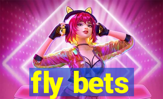 fly bets